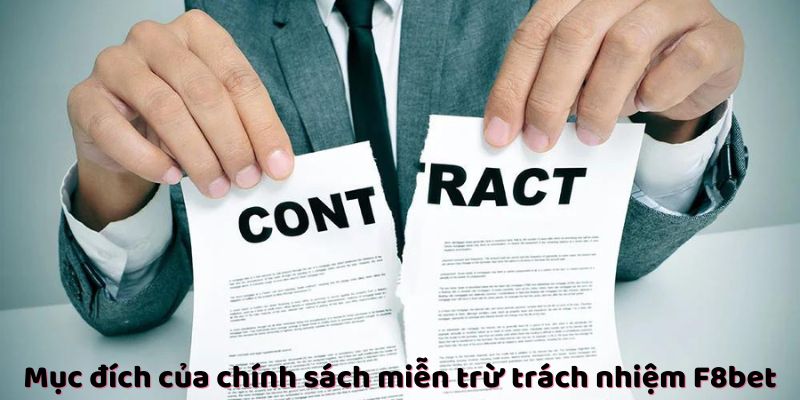 Mục đích của chính sách miễn trừ trách nhiệm F8bet